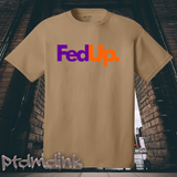 Fed Up Tee