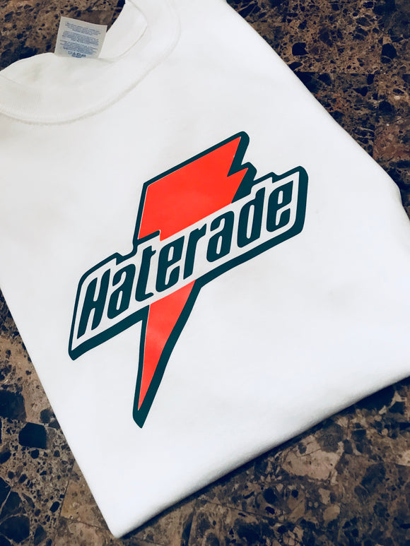 Haterade Tee