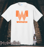 Whatabitch Tee